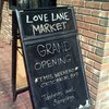 Love Lane Market is Open